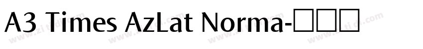 A3 Times AzLat Norma字体转换